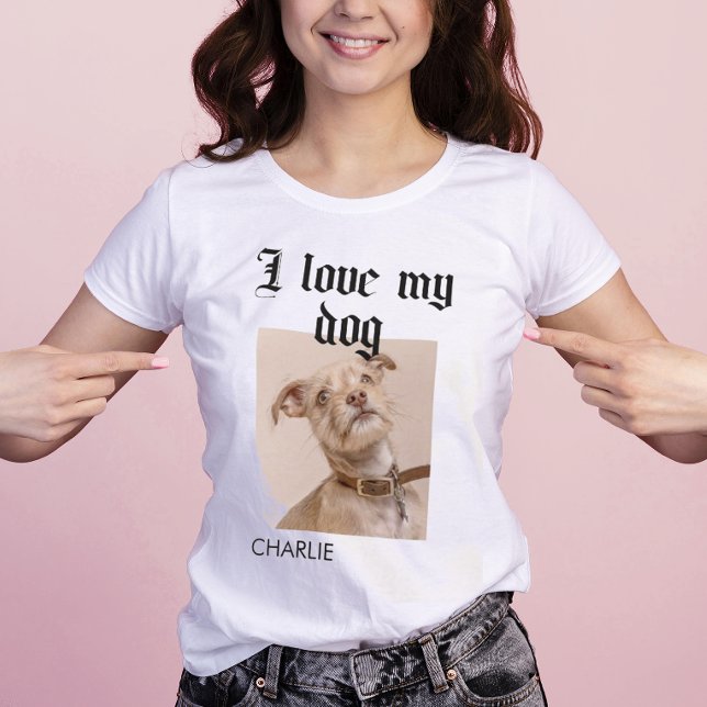 Camiseta Personalizado Me Encanta La Foto De Mi Perro (Subido por el creador)