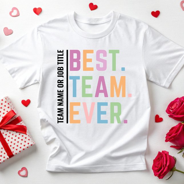 Camiseta Personalizado Mejor Equipo De Trabajo De Ever Equi (Subido por el creador)