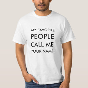 Camiseta Personalizado Mi gente favorita me llama texto