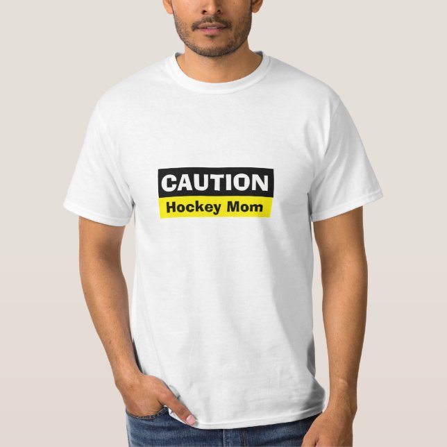 Camiseta - Personalizado Precaución Hockey Mamá (Anverso)