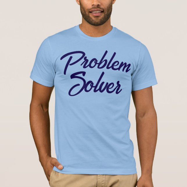 Camiseta Personalizado PROBLEMA SOLVER Regalo para hombres  (Anverso)