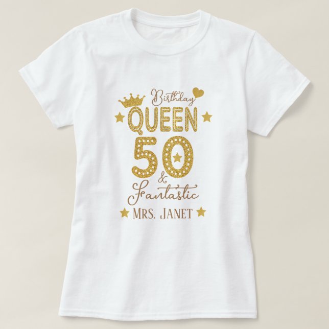 Camiseta Personalizado Purpurina de Oro 50 cumpleaños Reina (Diseño del anverso)