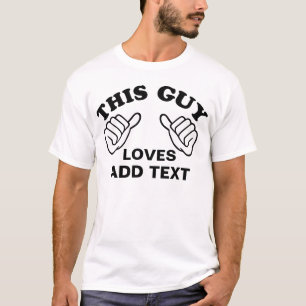 Camiseta Personalizado que este individuo ama