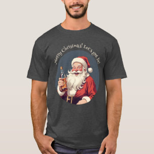 Camiseta Personalizado Textos Divertidos borrachos Santa