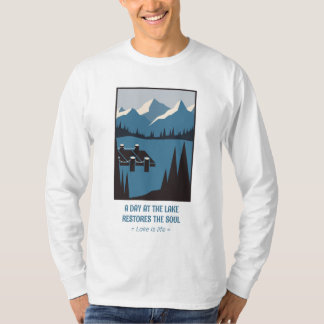 Camiseta Personalizar el lago es la vida, un día en el lago