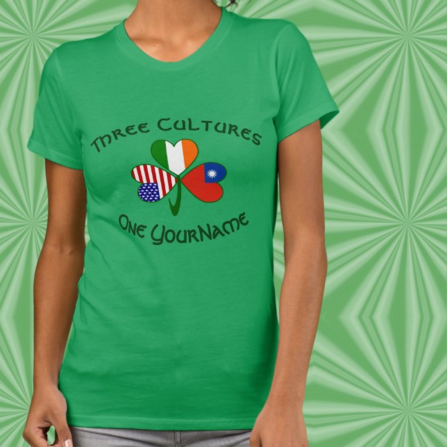 Camiseta Personalize Taiwan China Ireland USA Shamrock (Women’s tee with Taiwan China–Ireland–USA shamrock and personalized Three Cultures design.)