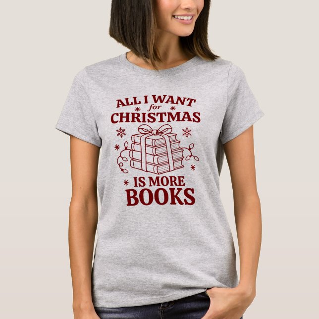 Camiseta Personalized All I Want for Christmas Is More Book (Anverso)
