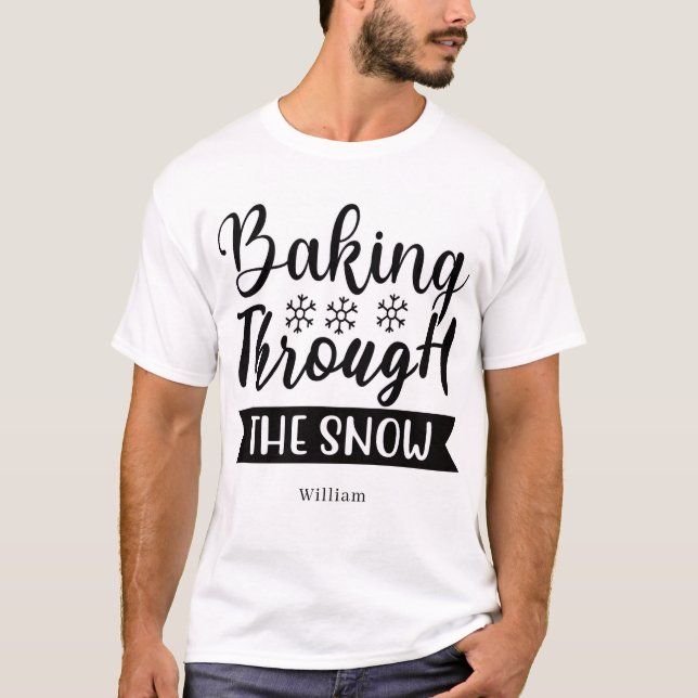 Camiseta Personalized Baking Through the Snow (Anverso)