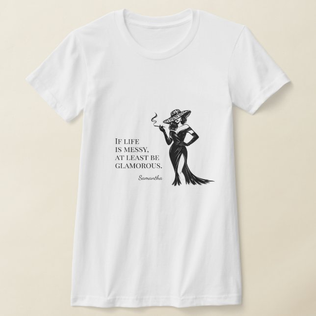 Camiseta Personalized Glam Style Quote Design  (Distribución)