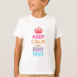 Camiseta Personalized KEEP CALM Your Text Multicolored<br><div class="desc">A personalized multicolored Keep Calm and Carry On style saying on a custom gift. Humorous or whimsical try on your creative words on the two editable lines of text. Remember to use CAPITAL letters for best results. Use the "Ask this Designer" link to contact us with your special design requests...</div>