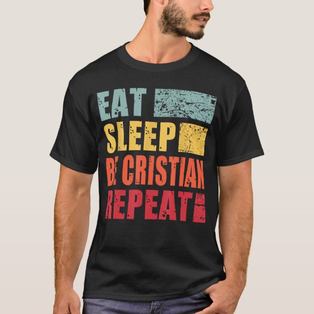 Camiseta Personalized Name Eat Sleep Be Christian retro (Anverso)