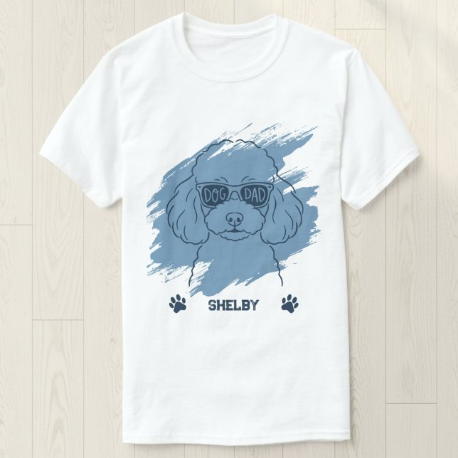 Camiseta Personalized Poodle Dog Dad Ice Blue Brush T-Shirt (Subido por el creador)