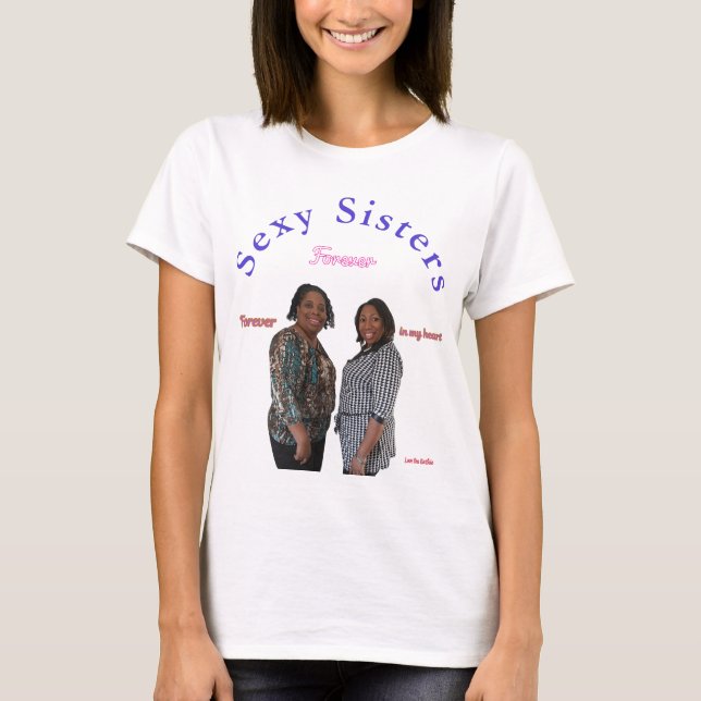 Camiseta Personalized Sexy Sisters Forever Memorial  (Anverso)
