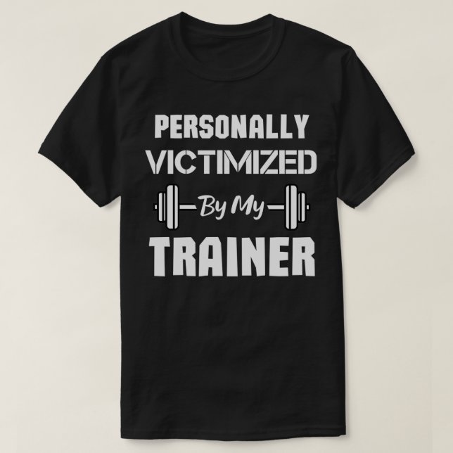 Camiseta Personalmente victimizado por mi entrenamiento div (Diseño del anverso)