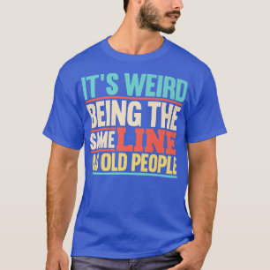 Camiseta Personas de la tercera edad Abuelo Abuela anciana 