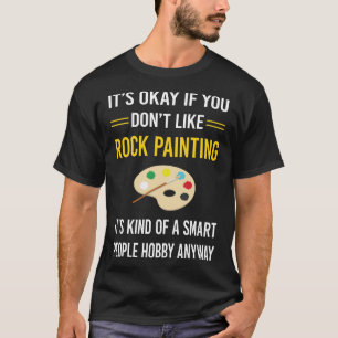 Camiseta Personas inteligentes rompen con las rocas pintada