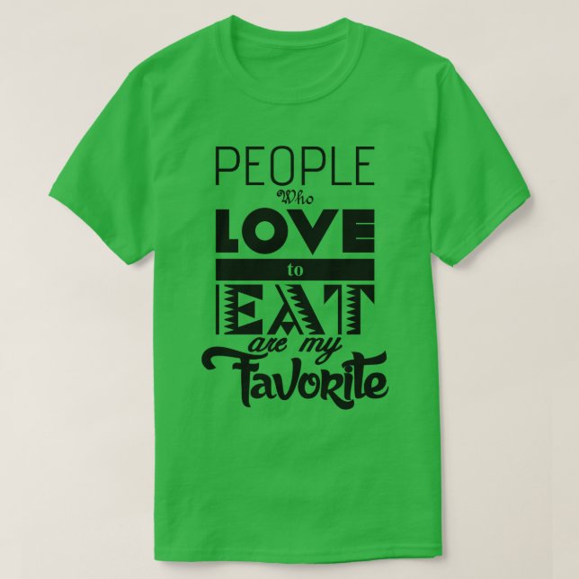 Camiseta Personas que aman comer (Diseño del anverso)