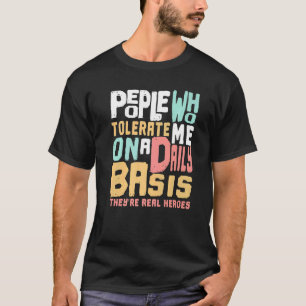 Camiseta Personas que me toleran a diario