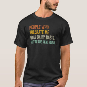 Camiseta Personas Que Me Toleran A Diario Con Héroes