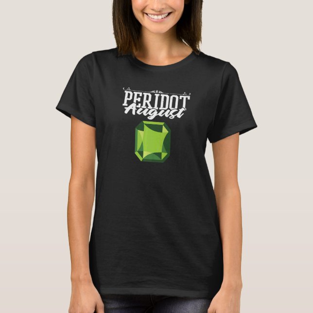 Camiseta Perspecting Prospector Minería Peridot August (Anverso)