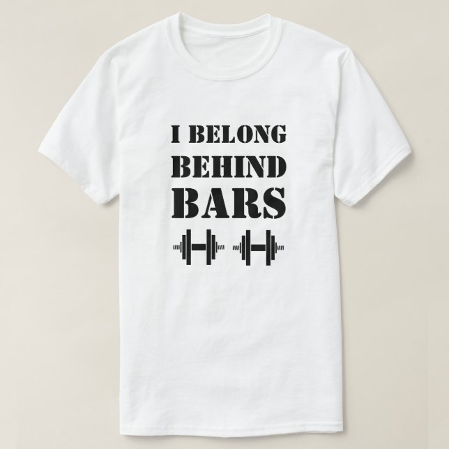 Camiseta PERTENECE DETRÁS DE BARS Cita divertida (Diseño del anverso)