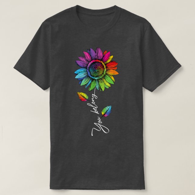 Camiseta Perteneces al girasol del orgullo gay arcoiris LGB (Diseño del anverso)