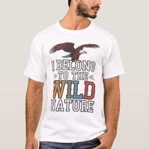Camiseta Pertenezco a lo salvaje: Águilas calvas estadounid
