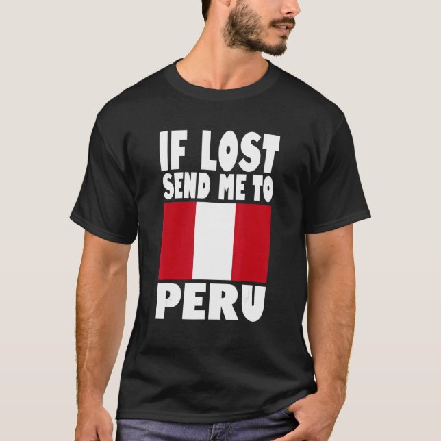 Camiseta Peru Flag Design  If lost send me to Peru (Anverso)
