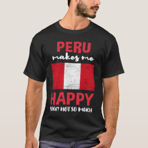 Camiseta Perú me hace feliz no tanto