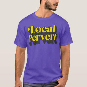 Camiseta Pervertido local