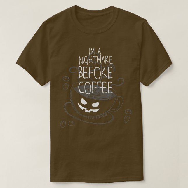 Camiseta Pesadilla IM antes de la ropa para beber café (Diseño del anverso)