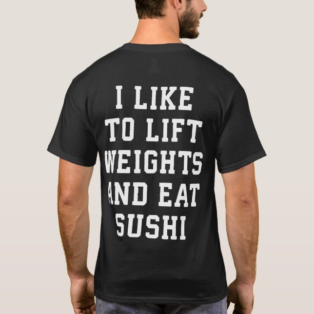 Camiseta Pesas elevadoras y sushi de comensal - Novedad de  (Reverso)