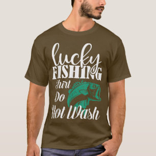Camiseta Pesca afortunadaNo lavar la huelga de cebo derrama