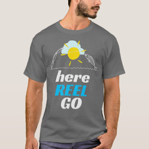 Camiseta Pesca Aquí Reel Go Angler Fun Humor De Pescado