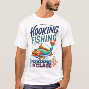 Camiseta Pesca con anzuelo, atrapado en clase