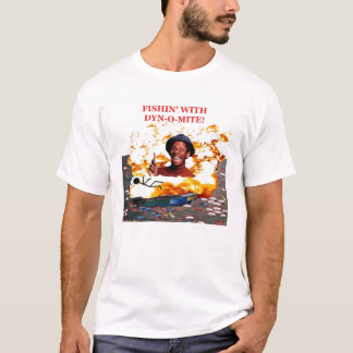 Camiseta ¡Pesca con el Dyn-o-ácaro!