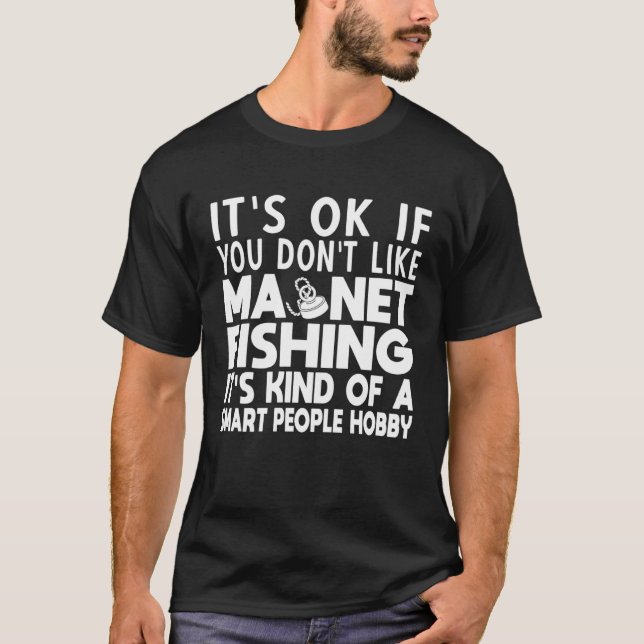 Camiseta Pesca con imán pasatiempo de personas inteligentes (Anverso)
