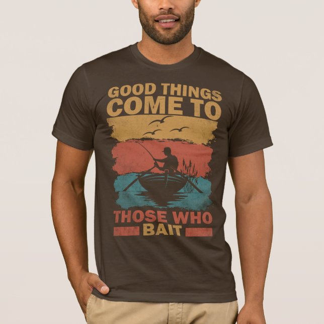 Camiseta Pesca de cosas buenas a los que ceden (Anverso)