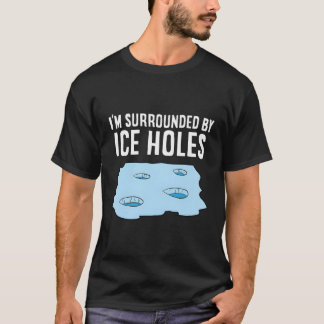 Camiseta Pesca De Hielo Estoy Rodeada De Pescador De Hielo 