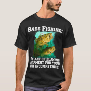 Camiseta Pesca de lubina: El arte de culpar al equipo por t