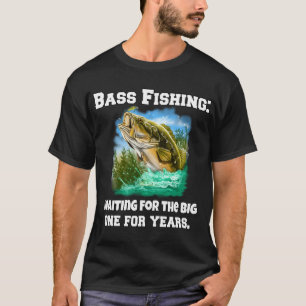 Camiseta Pesca de lubina: Esperando al grande (durante años