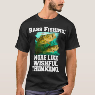 Camiseta Pesca de lubina: Más como pensamiento esperanzador