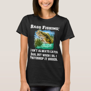 Camiseta Pesca de lubina: No siempre atrapo lubinas, pero c