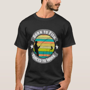 Camiseta Pesca de lubina Pescador de lubina Nacido para pes