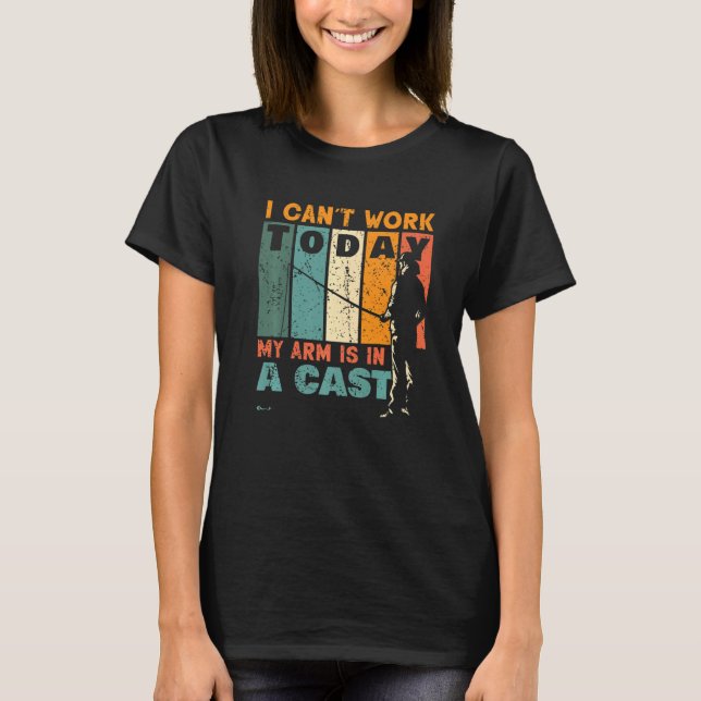Camiseta Pesca De Pescador Que No Puedo Trabajar Hoy Mi Bra (Anverso)