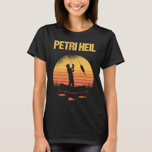 Camiseta Pesca De Petri Heil Motif Como Fischer Fisher Sayi