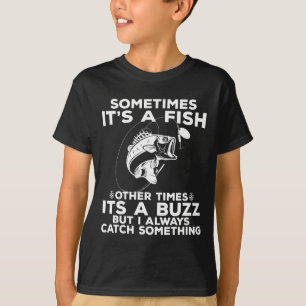 Camiseta Pesca Divertida A Veces Es Una Pesca De Peces 