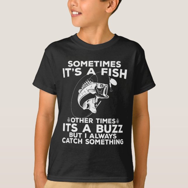 Camiseta Pesca Divertida A Veces Es Una Pesca De Peces  (Anverso)