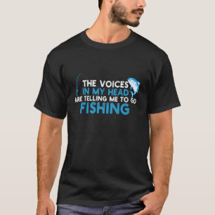Camiseta Pesca Divertida Las Voces Me Están Diciendo Pescad