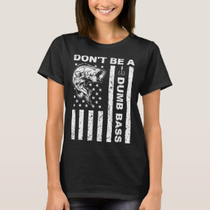 Camiseta Pesca Divertida No Seas un B Tonto Bandera America